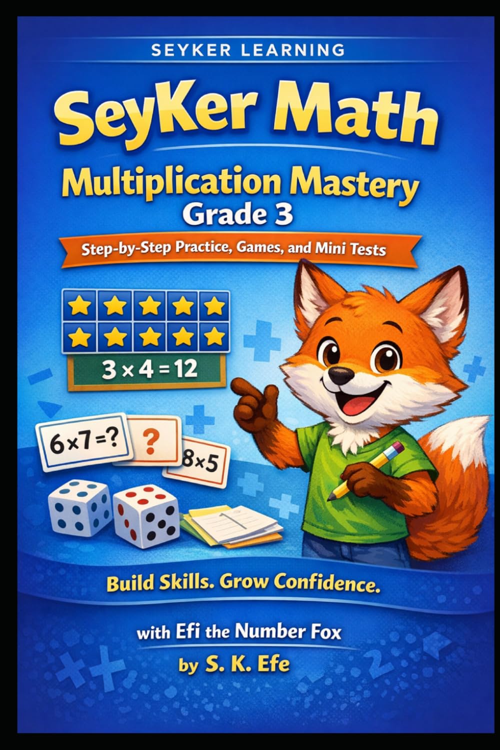SeyKer Math: Multiplication Mastery Grade 3: SeyKer Math: Multiplication Mastery Grade 3