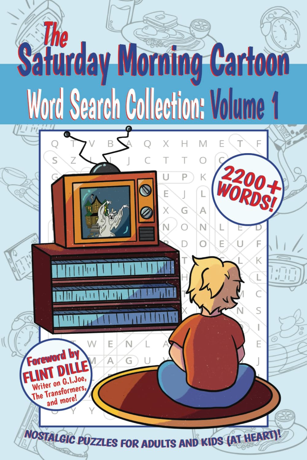 The Saturday Morning Cartoon Word Search Collection: Volume 1: Nostalgic Puzzles for Adults and Kids (at Heart)!