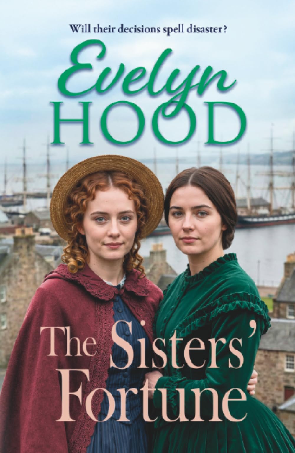 The Sisters’ Fortune: A heartfelt, emotional story of sisterhood and overcoming adversity from Evelyn Hood in 2026 (Society and Scandal)