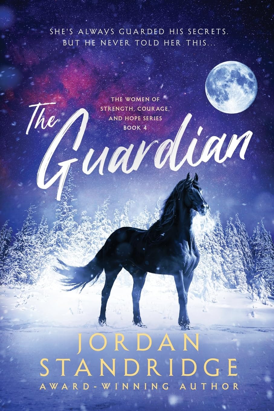 The Guardian: 4 (The Women of Strength, Courage, and Hope)