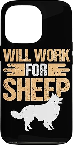 iPhone 13 Pro Will Work For Sheep Border Collie Design For Collie Owner Case iPhone 13 Pro Will Work For Sheep Border Collie Design For Collie Owner Case