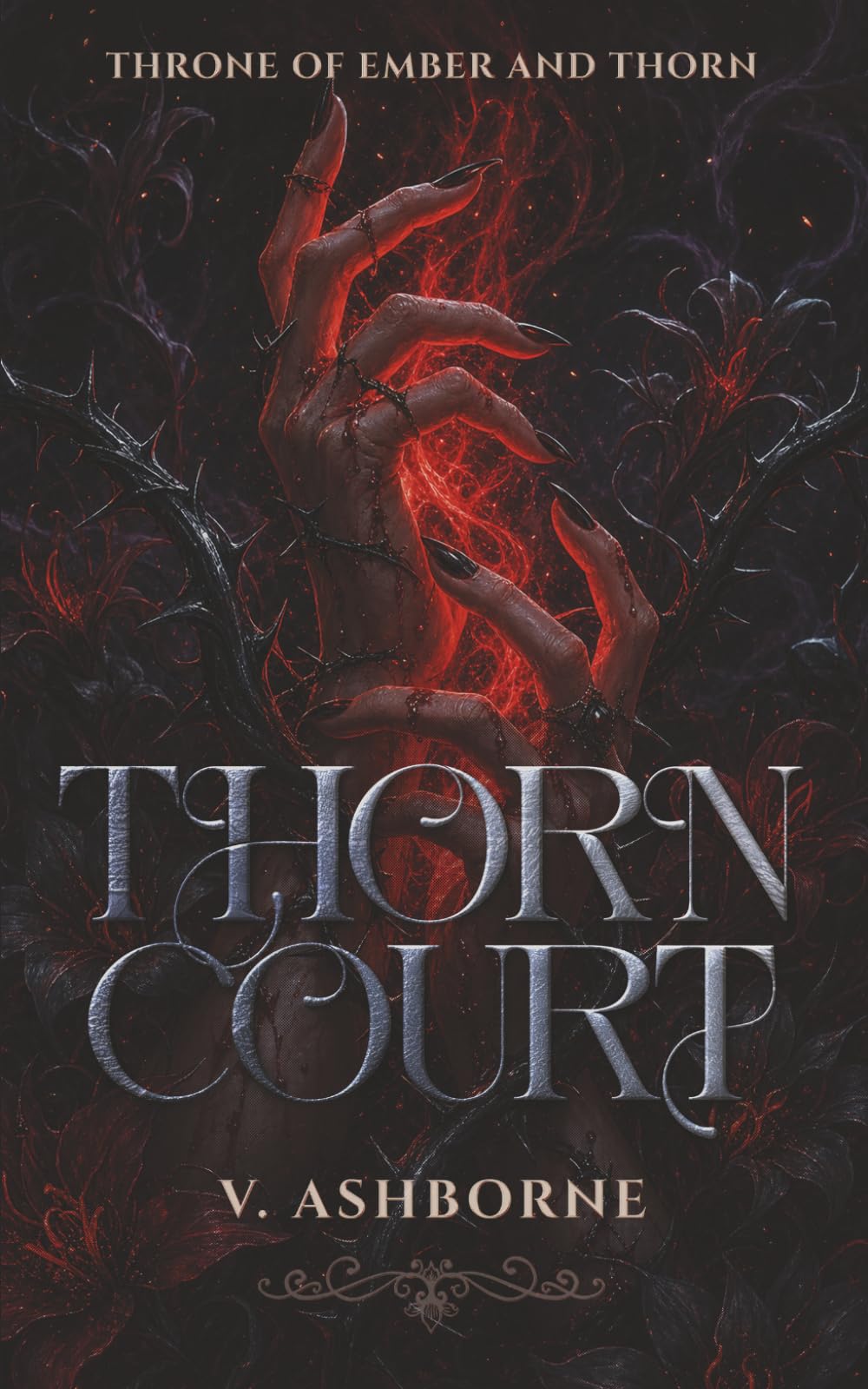 THORN COURT: Book Two in the Throne of Ember and Thorn Series — A Steamy Fae Romantasy