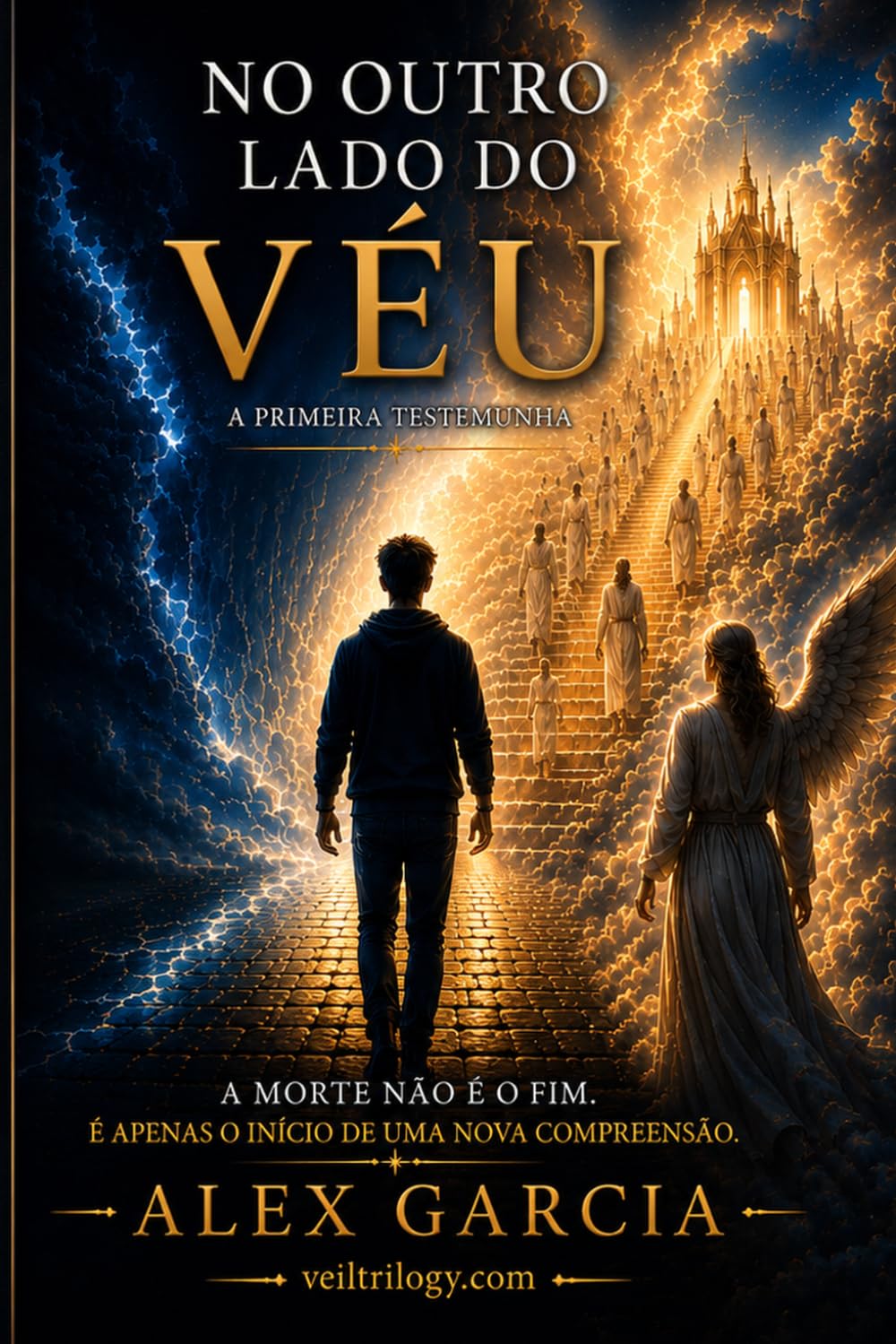 No Outro Lado do Véu: A morte não é o fim. É apenas o início de uma nova compreensão. (A Trilogia do Véu)