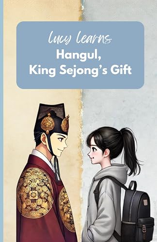 Lucy Learns Hangul: King Sejong's Gift