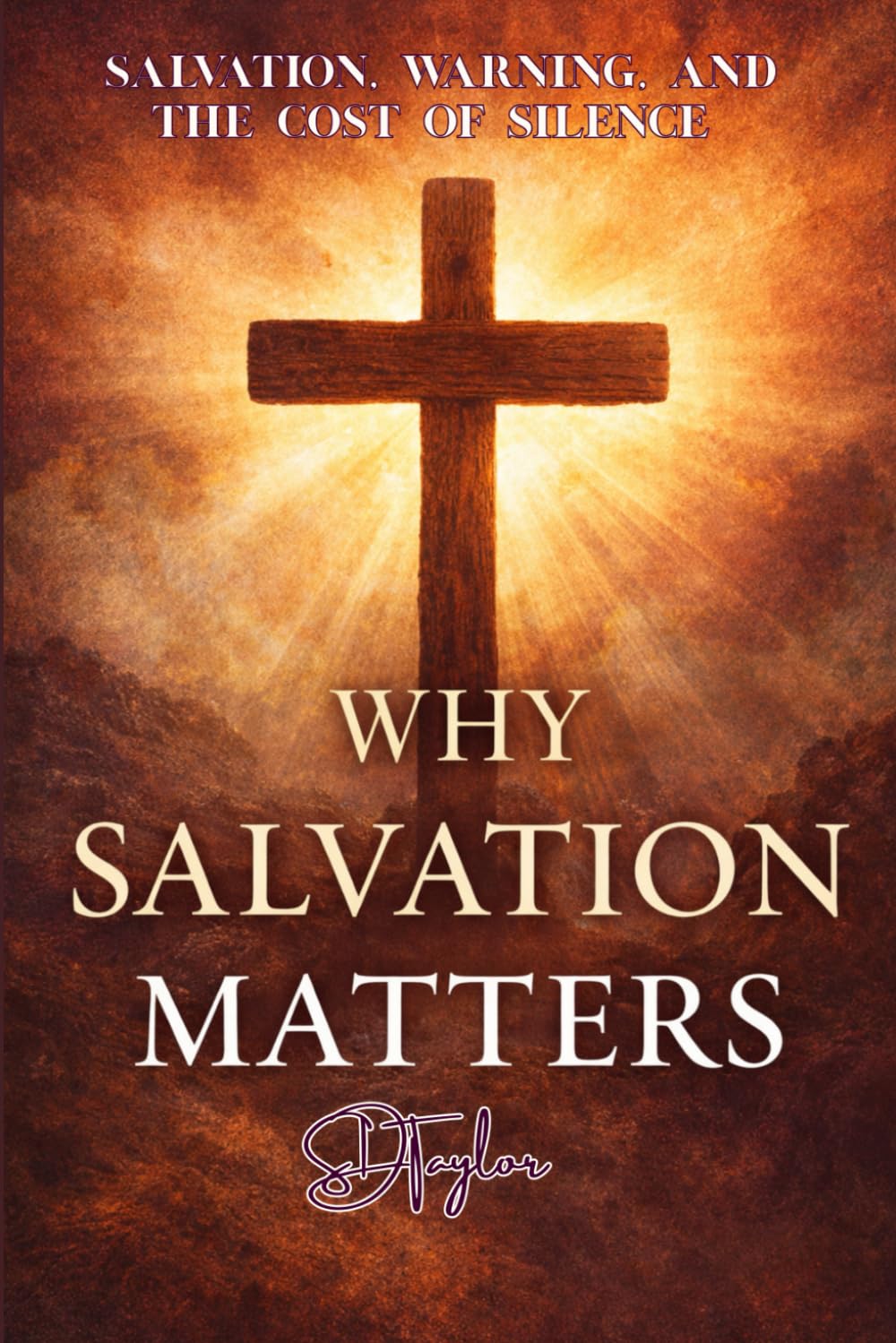Why Salvation Matters: Salvation, Warning, and the Cost of Silence (The KIngs, Prophets and Messengers of the Bible)