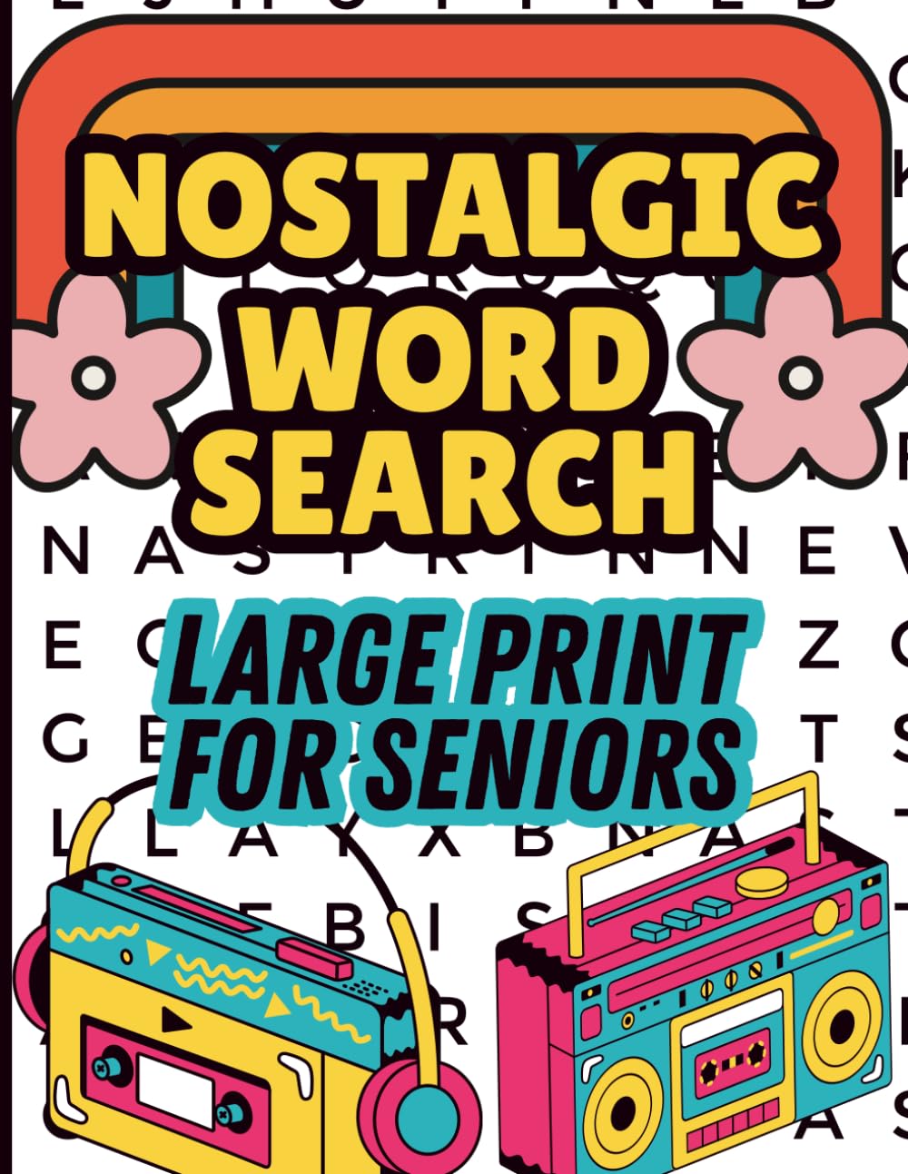 Nostalgic Word Search Large Print for Seniors: A Dementia-Friendly Activity Book Designed to Gently Engage the Mind, Support Memory, and Spark Cherished Conversations