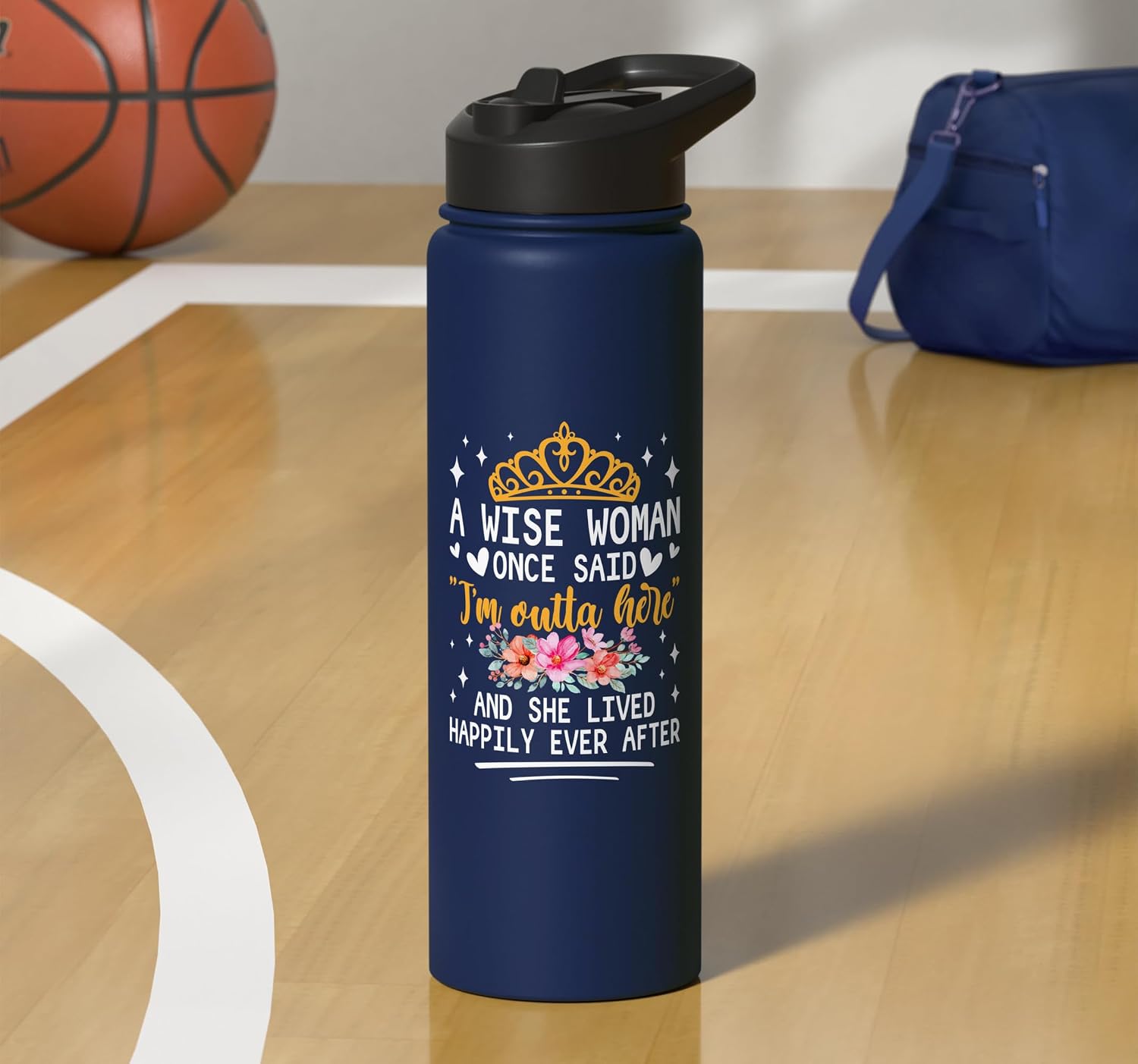 A Wise Woman Once Said I'm Outta Here And She Lived Happily Stainless Steel Insulated Water Bottle