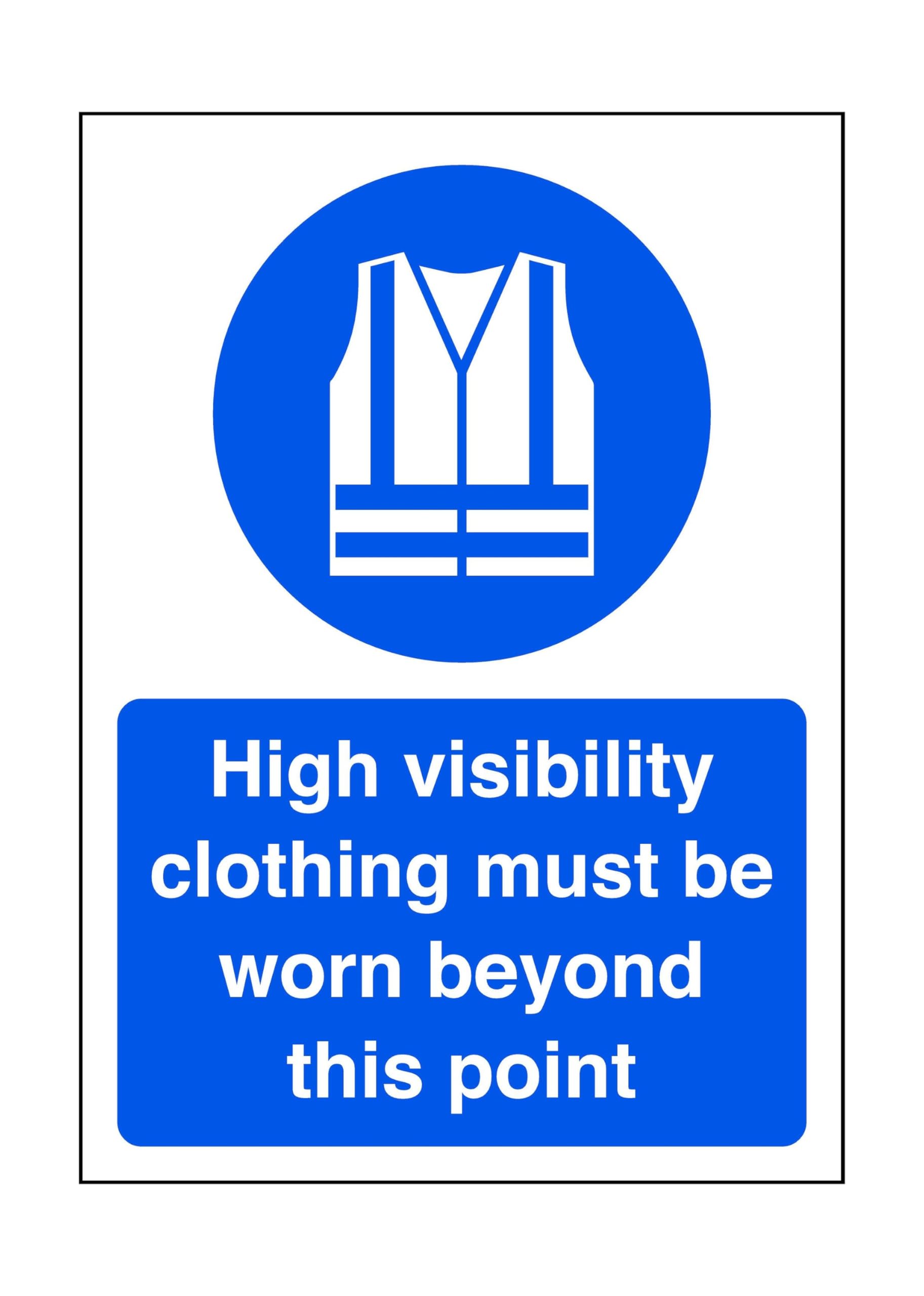 Safety First Display Ltd Blue/White High Visibility Clothing Must Be Worn Beyond This Point - Site Safety Sign - High Tack Self-Adhesive Sticker (300Mm X 200Mm) Viewing Distance Within 7M.