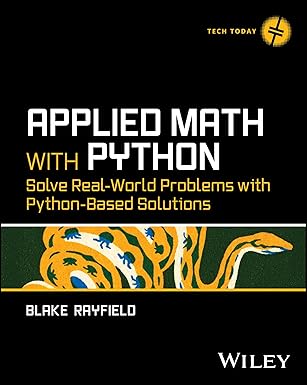 Applied Math with Python: Solve Real-World Problems with Python-Based Solutions-Wow! eBook