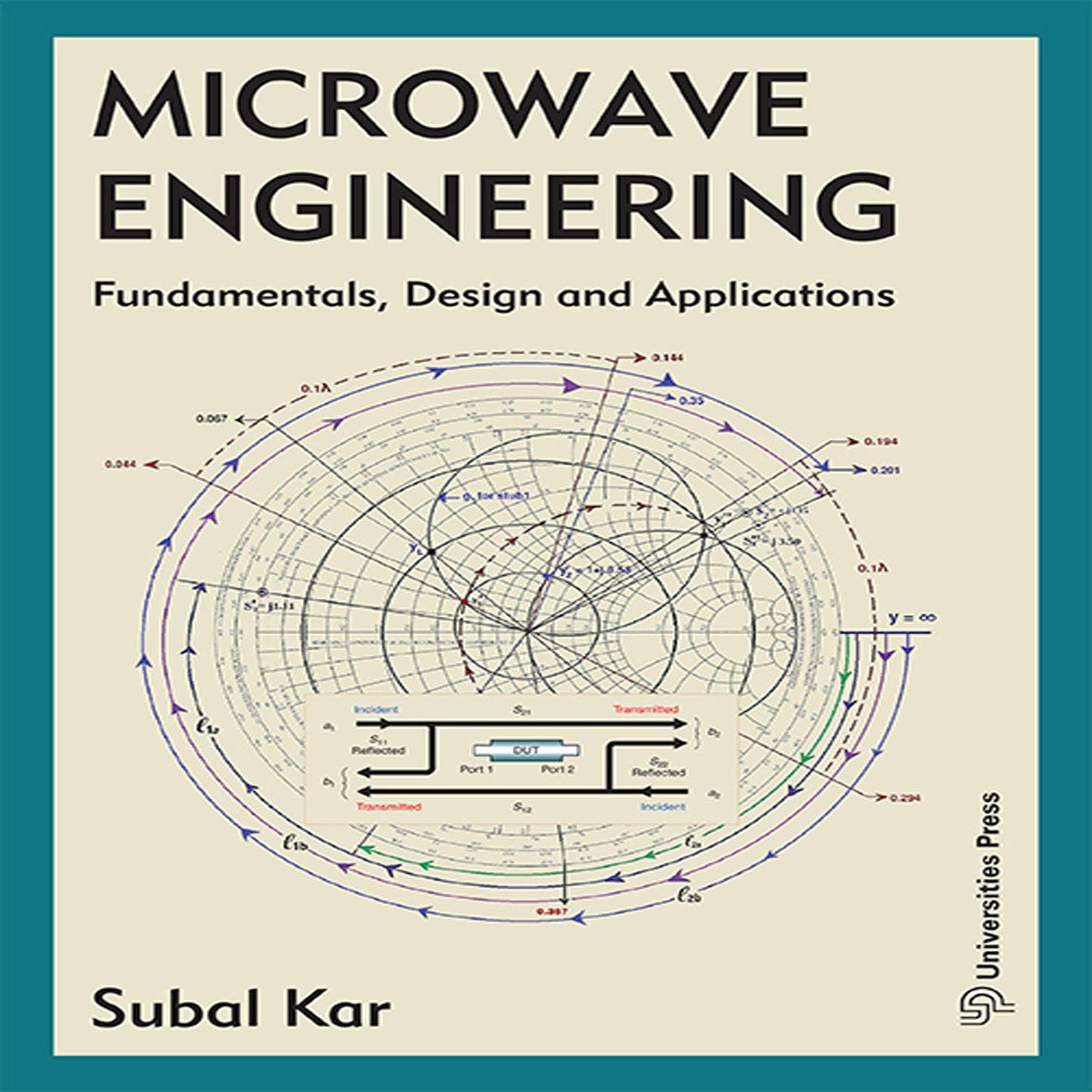 Microwave Engineering: Fundamentals, Design and Applications