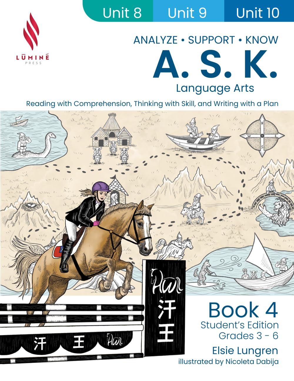 A.S.K. Language Arts: Reading with Comprehension, Thinking with Skill, and Writing with a Plan (Book 4, Student's Edition) (A.S.K. Curriculum)