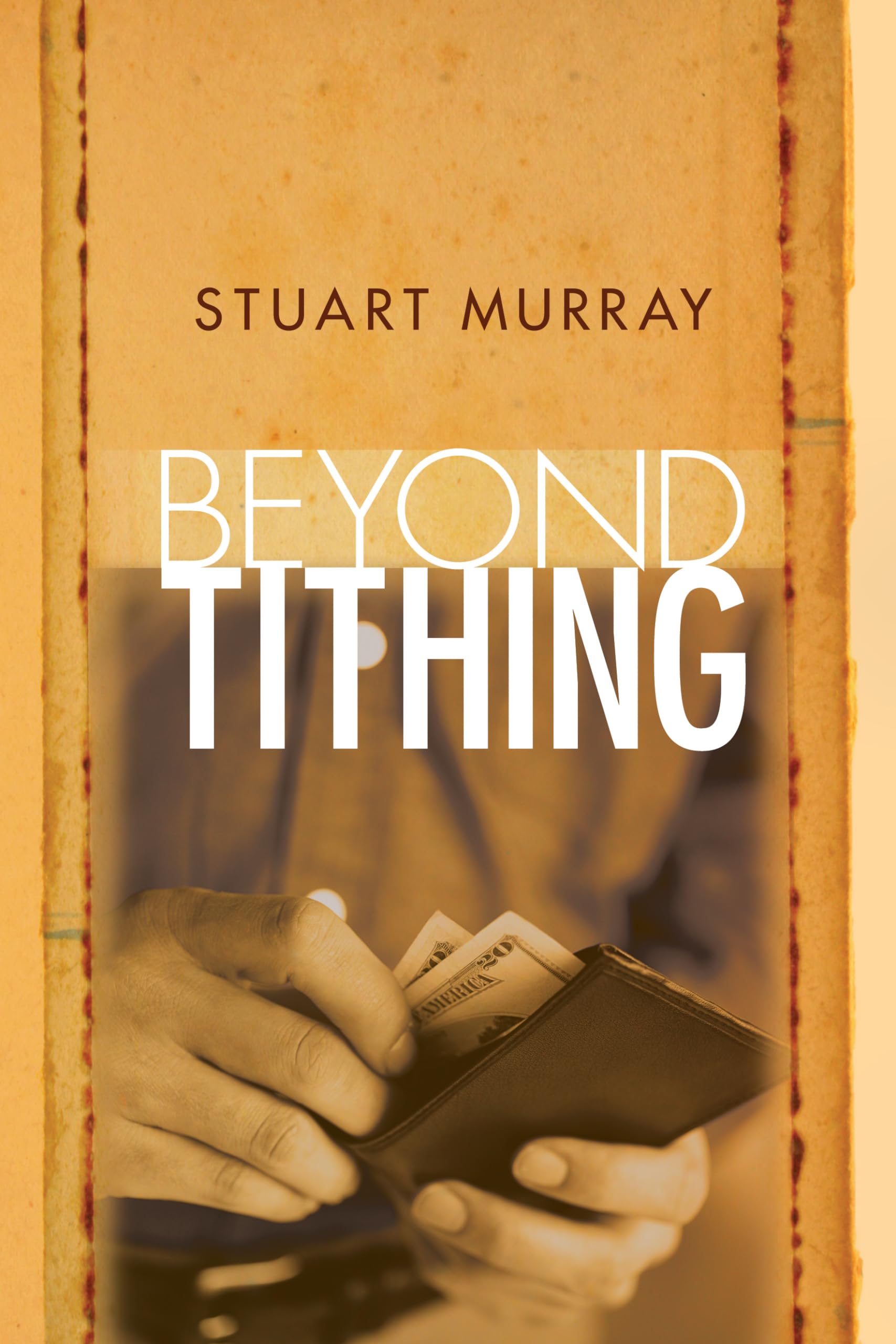 Beyond Tithing by Murray, Stuart  New 9781610977470 Fast Free Shipping<-