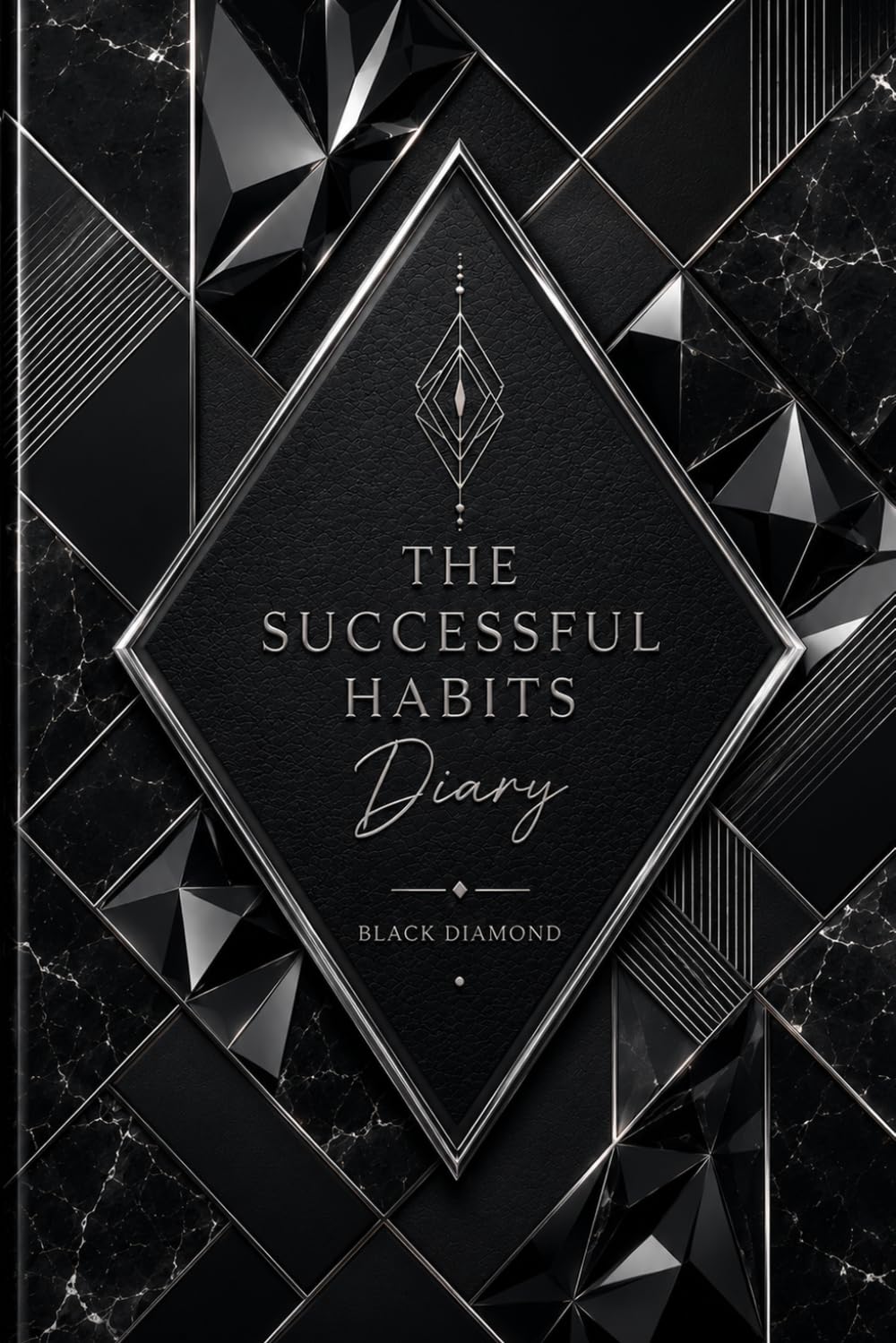 The Successful Habits Diary: A Guided Daily Journal for Goal Setting, Habit Tracking, Productivity, Personal Growth, Time Management, and Success