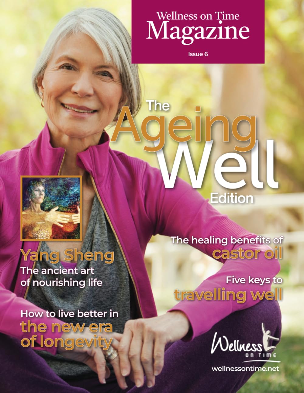 Wellness on Time Magazine: Ageing Well Edition: Ageing Well Edition