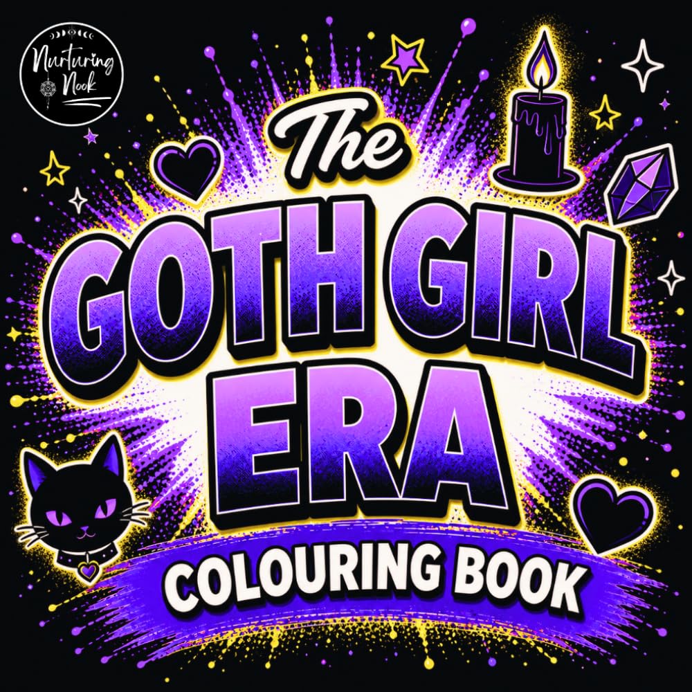 Goth Girl Era Colouring Book for Adults: A Dark Aesthetic Book with Moody Designs, Soft Gothic Quotes, and Relaxing Pages for Stress Relief, Mindfulness, and Creative Escape