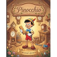 Pinocchio for Kids A Fun and Simple Retelling of the Classic Tale for Ages 36