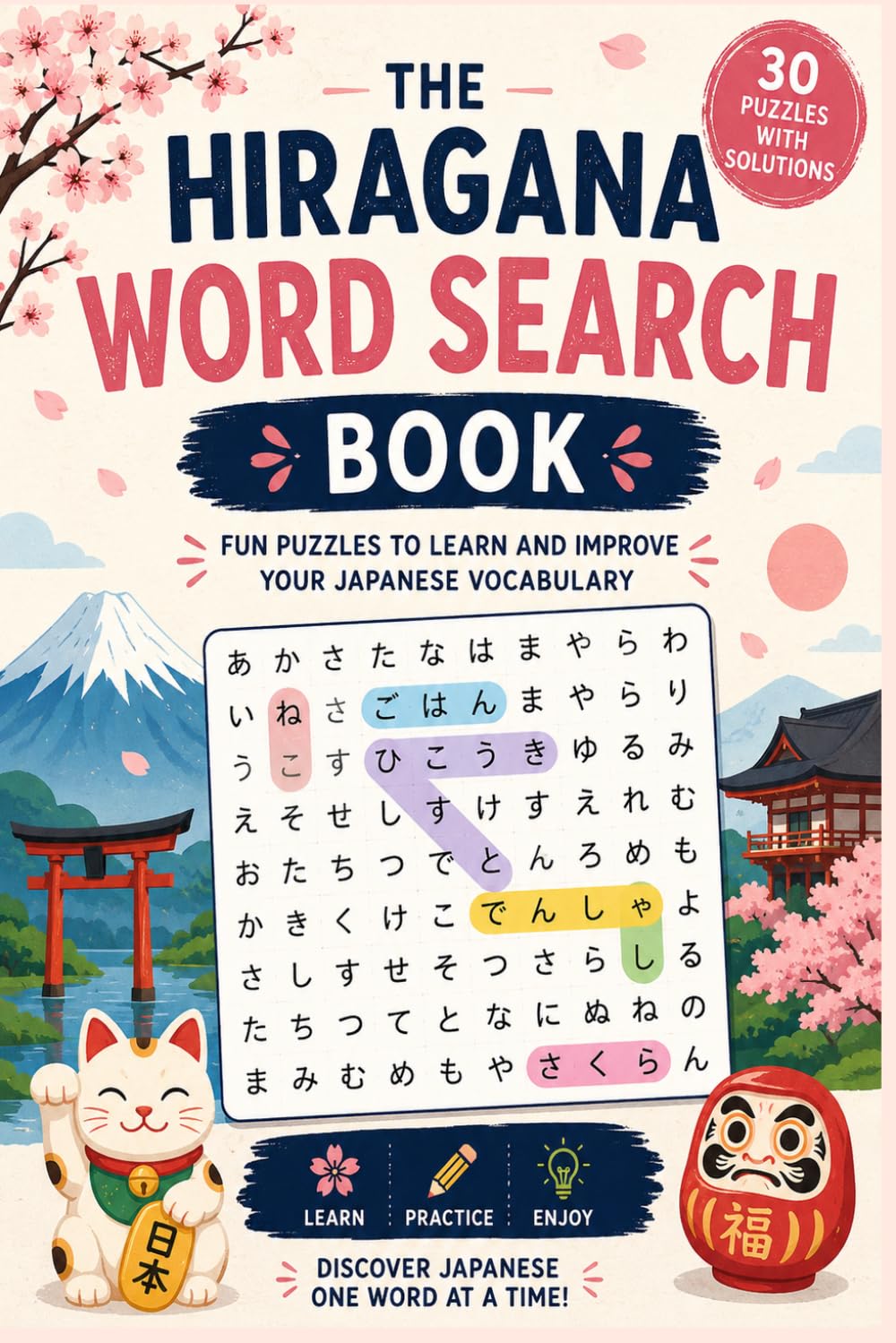 The Hiragana Word search book: Fun Puzzles To Learn And Improve Your Japanese Vocabulary (Japanese Hiragana Word search)