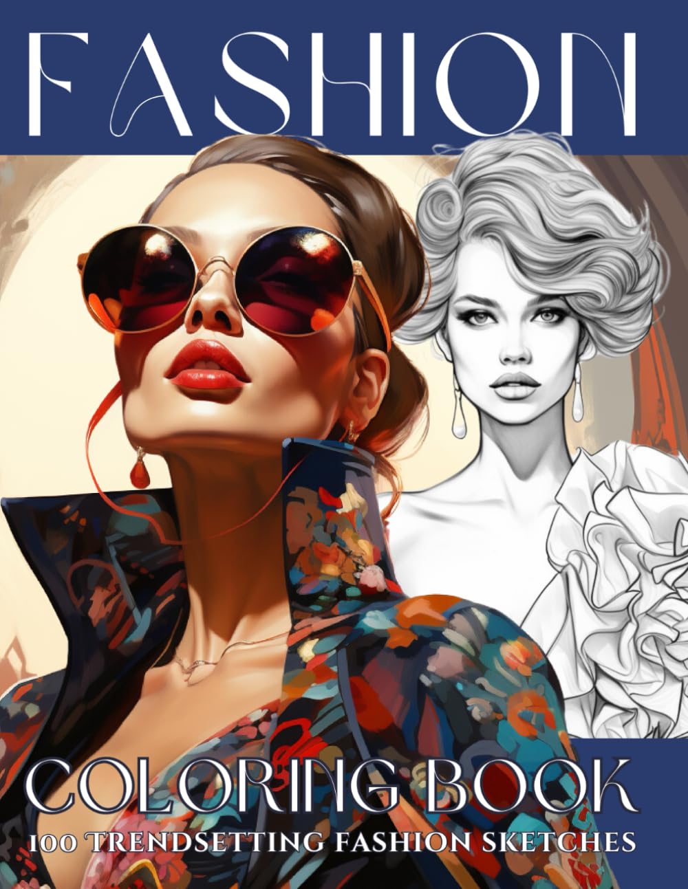 Fashion Coloring Book: Fabulous Trendy Designs and Gorgeous Stylish Outfits Coloring Pages for Women and Fashion Lovers