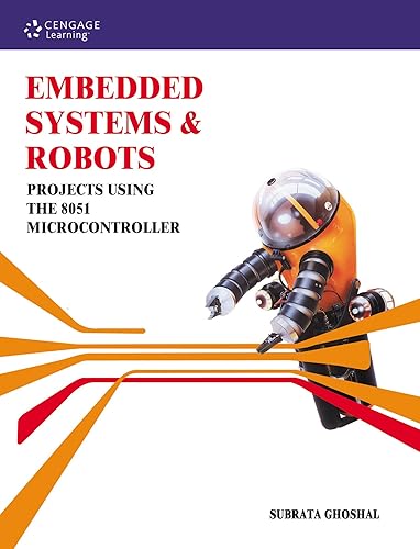 Embedded Systems &amp; Robots Projects Using The 8051 Microcontroller