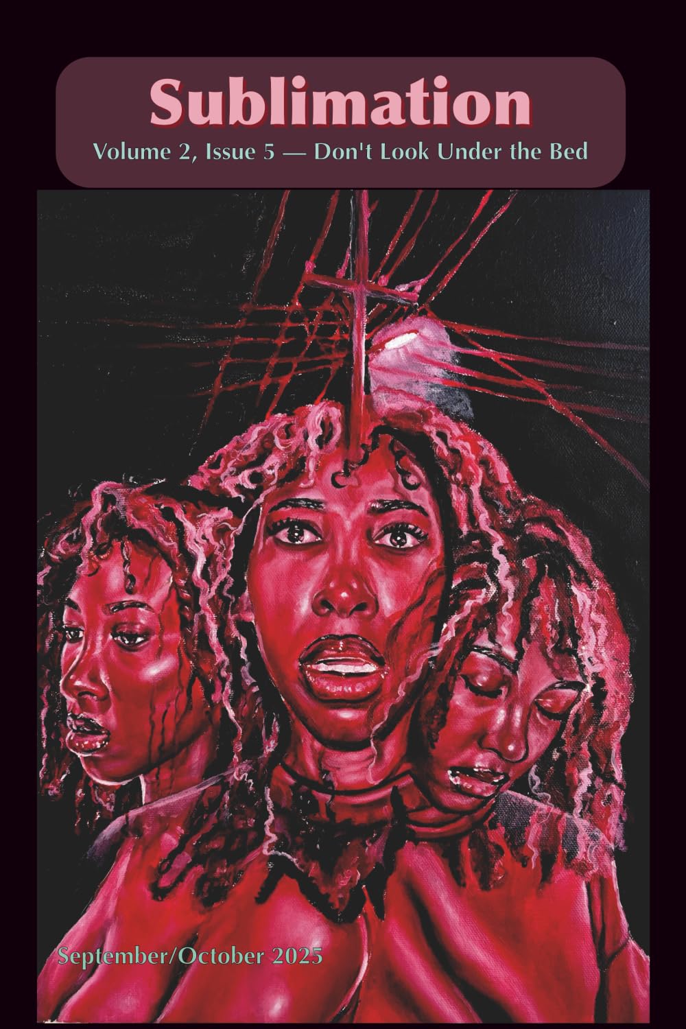 Sublimation Volume 2, Issue 5, September/October 2025 — Don't Look Under the Bed: A Magazine of Speculative Poetry and Art (Sublimation: a Magazine of Speculative Poetry and Art)