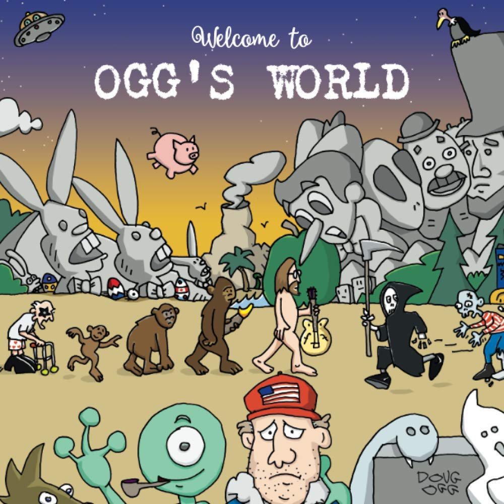 DOUG OGGWelcome to OGG'S WORLD