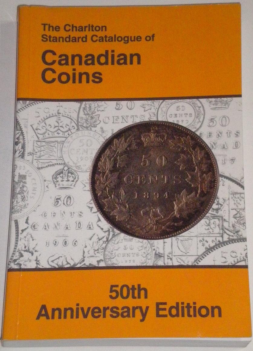 Canadian Coins (50th Edition) The Charlton Standard Catalogue Cross