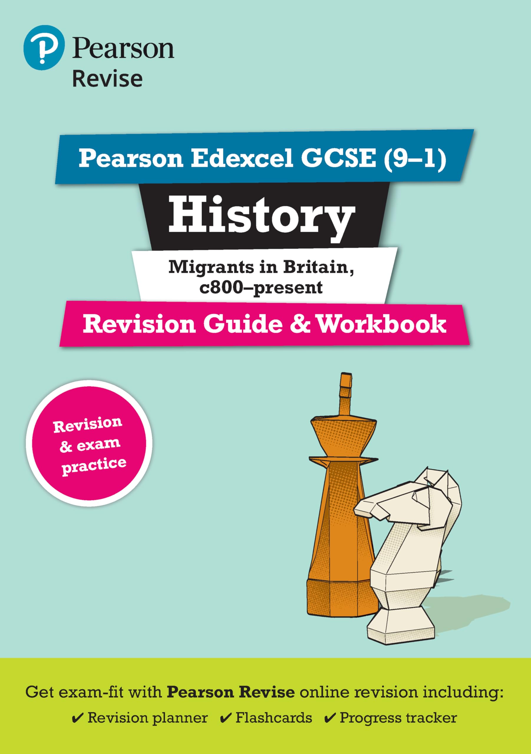 Pearson REVISE Edexcel GCSE History Migrants in Britain, c.800-present Revision Guide and Workbook incl. online revision - for 2026, 2027 exams