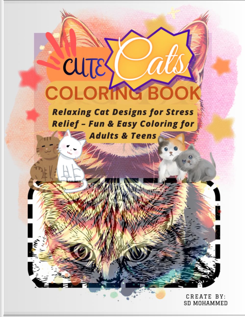 Cute Cats Coloring Book for Adults and Teens:: Relaxing Cat Designs for Stress Relief, Fun and Easy Animal Coloring Pages for Cat Lovers