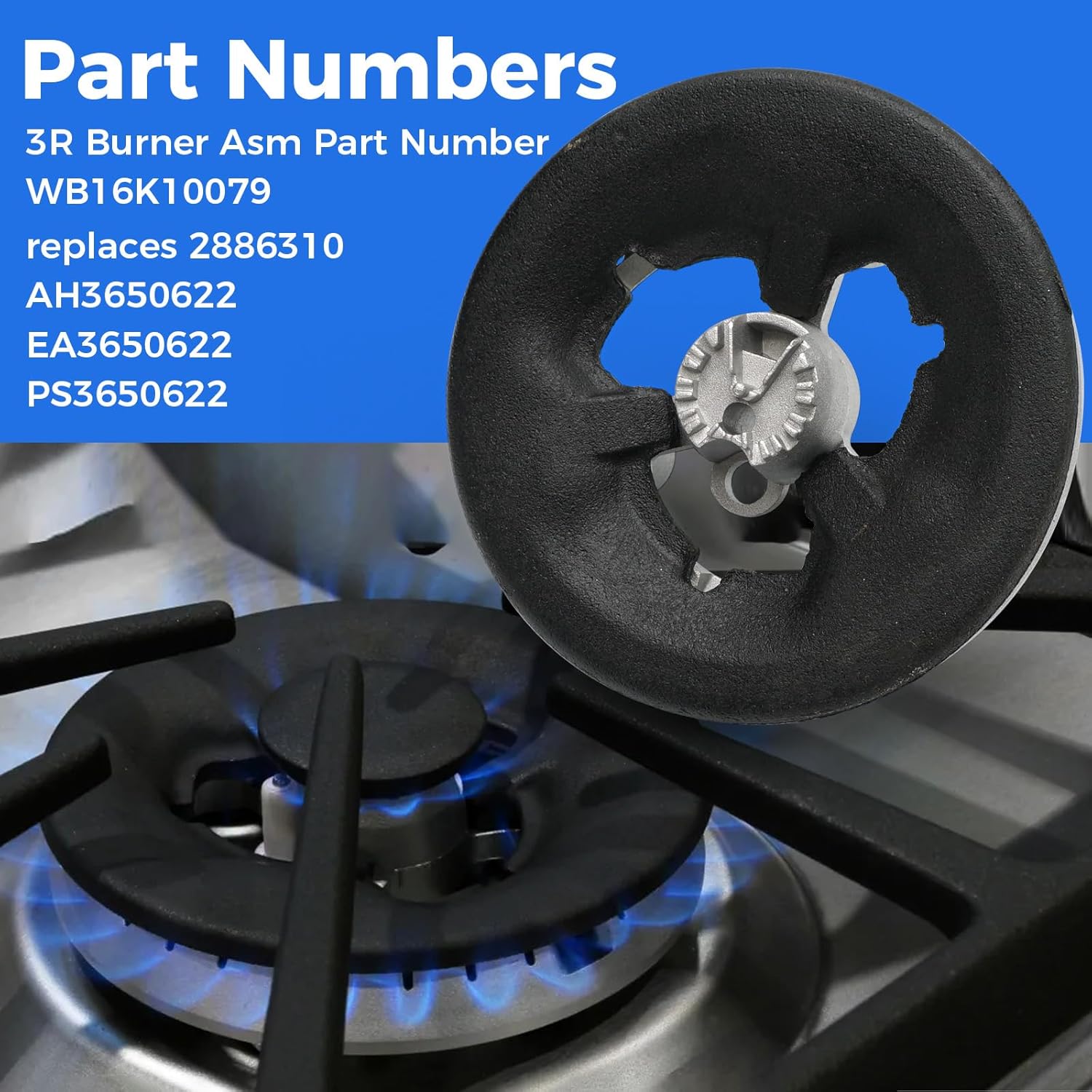 WB16K10079 Gas Stove Burner Replacement for GE Appliances General Electric Hotpoint RCA Sears Kenmore Range Surface Burner Head Replaces 2886310 AH3650622 EA3650622 PS3650622 3R Burner Assembly