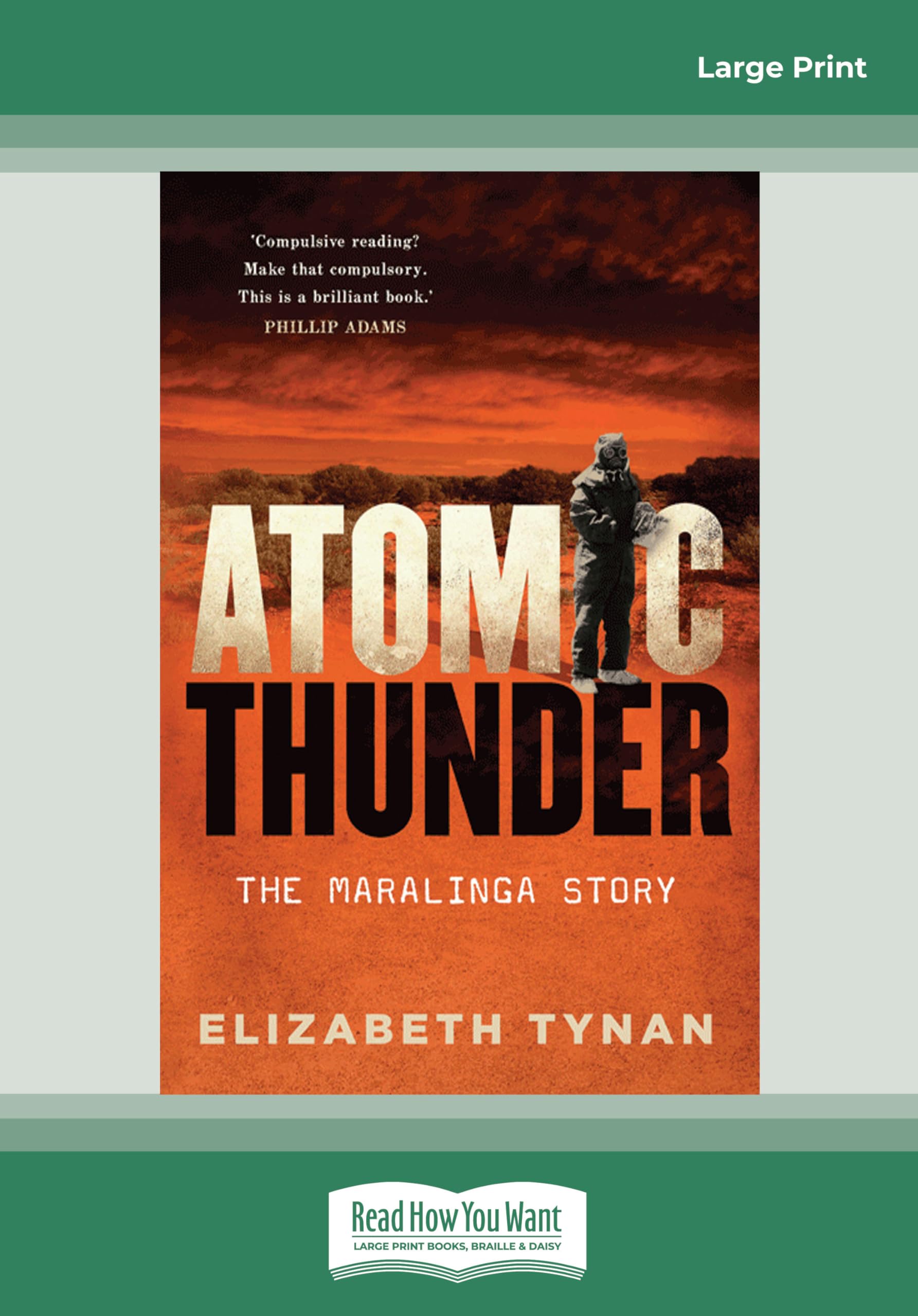 Atomic Thunder: The Maralinga Story