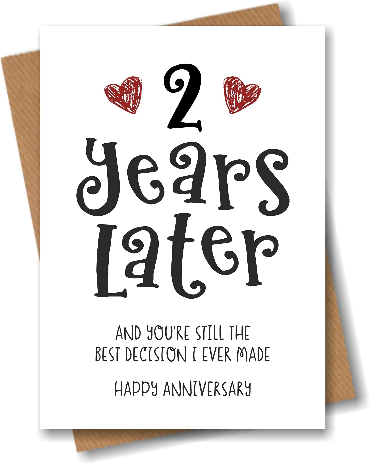 2nd Year Anniversary Card - The Best Decision I Ever Made