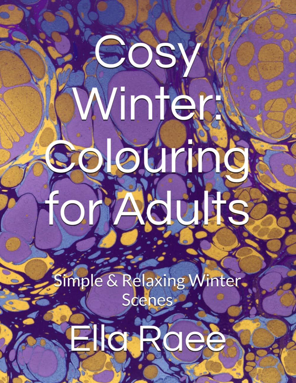 Cosy Winter: Colouring for Adults: Simple & Relaxing Winter Scenes