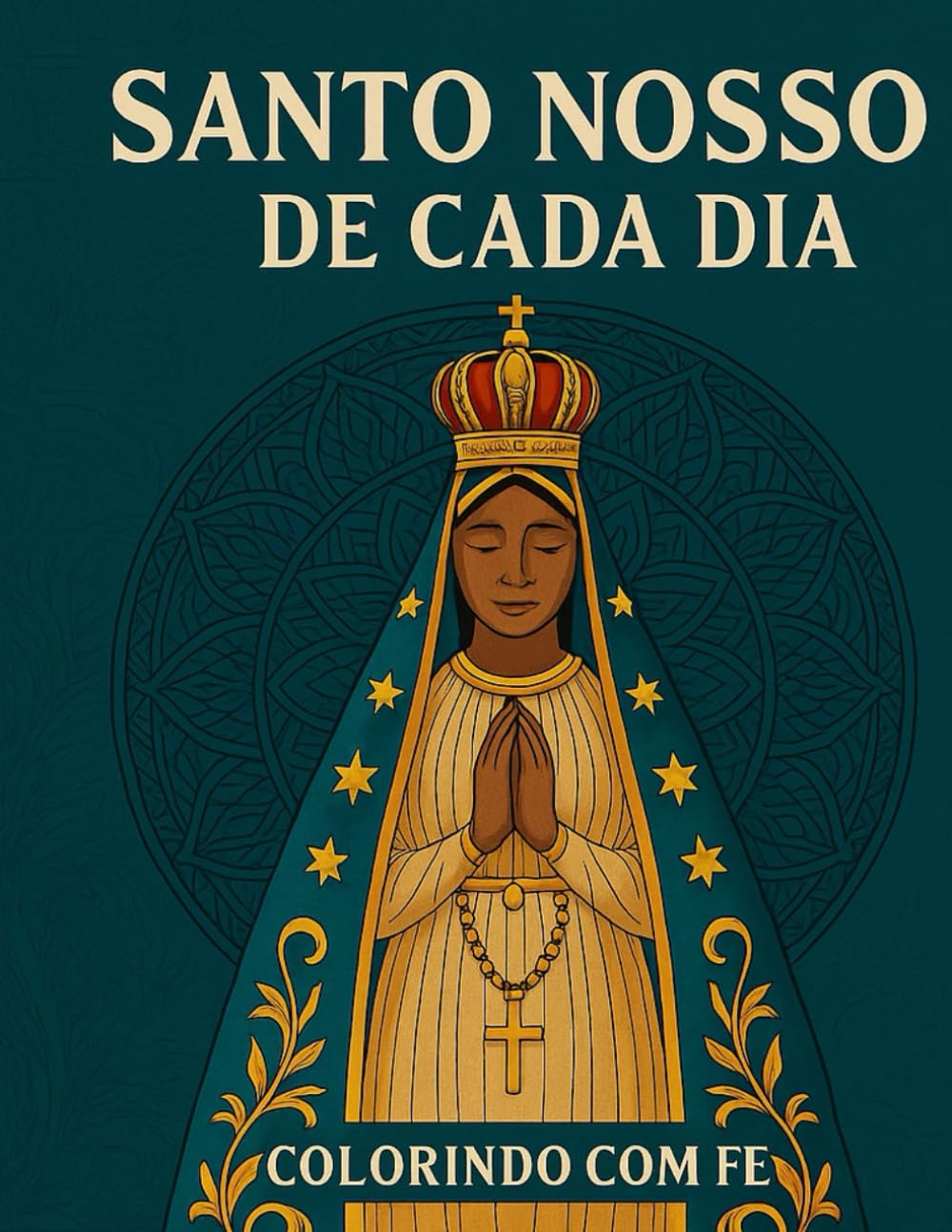 Santo nosso de cada dia: Colorindo com fé