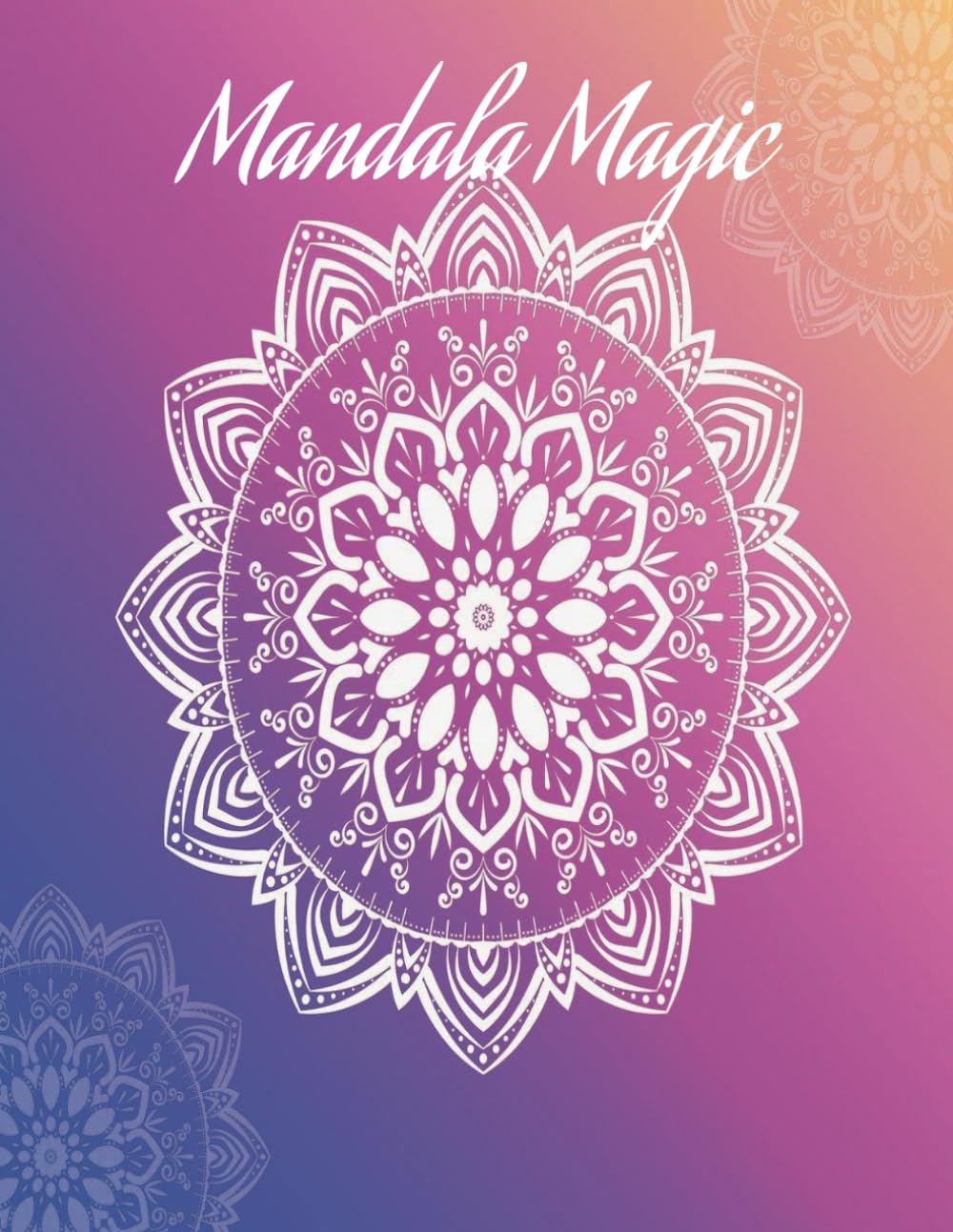 Mandala Magic Coloring Book