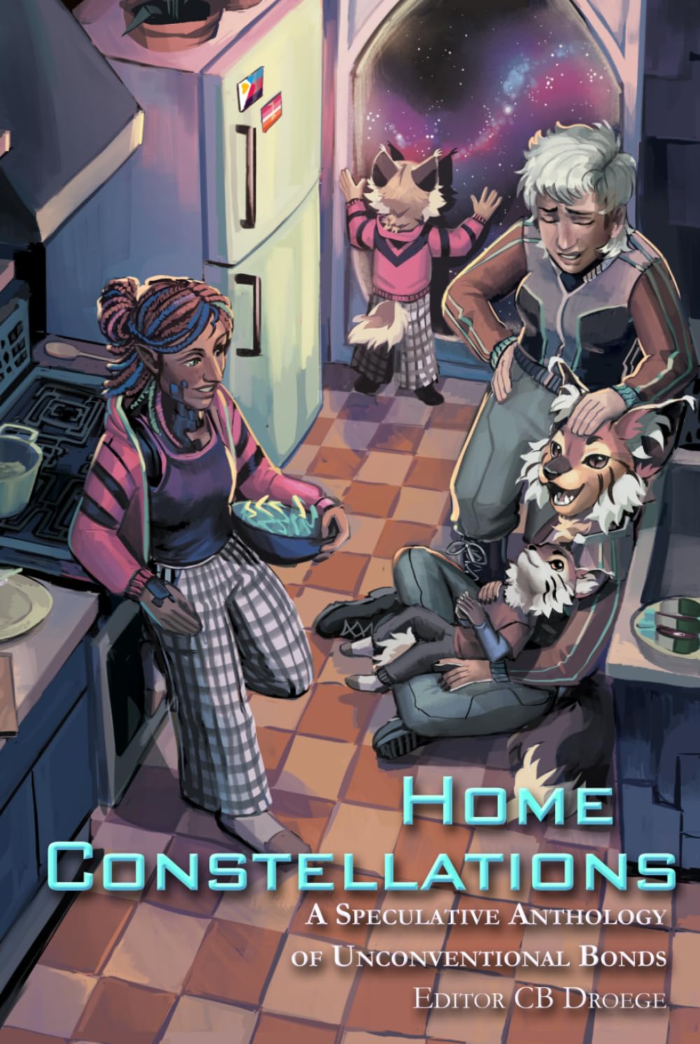 Home Constellations: A Speculative Anthology of Unconventional Bonds