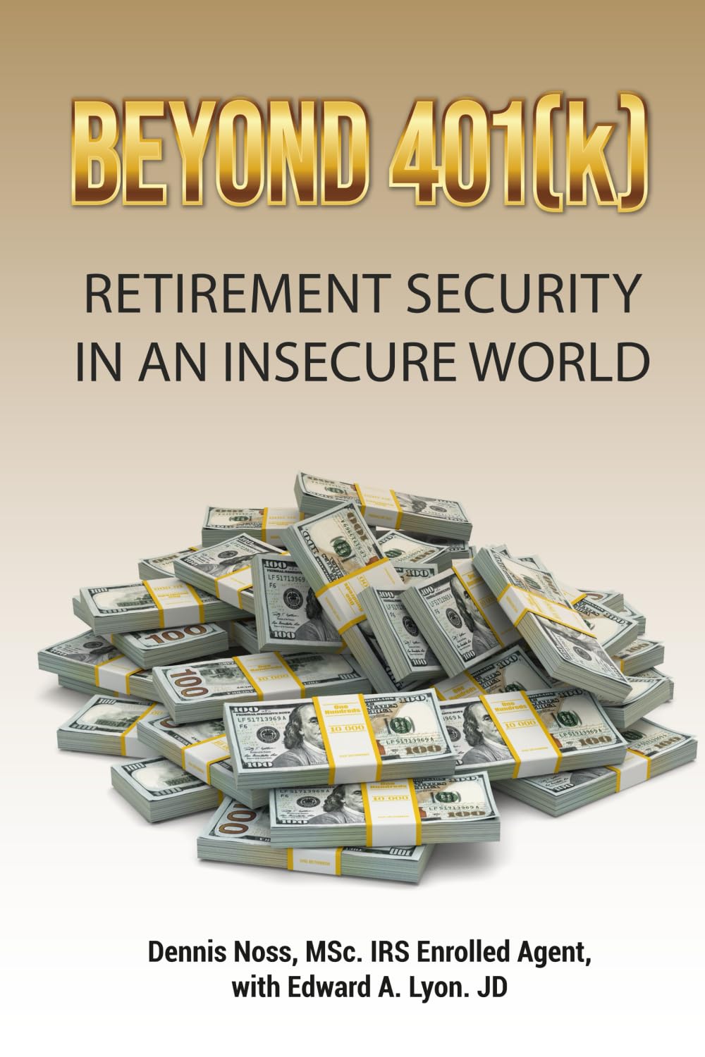 Beyond 401(k): Retirement Security in an Insecure World