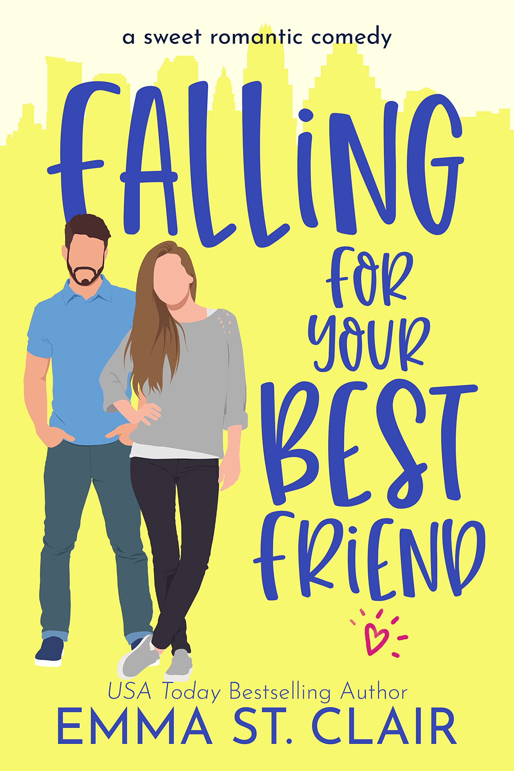 Falling for Your Best Friend: a Sweet Romantic Comedy (Love Clichés Sweet RomCom Book 4)