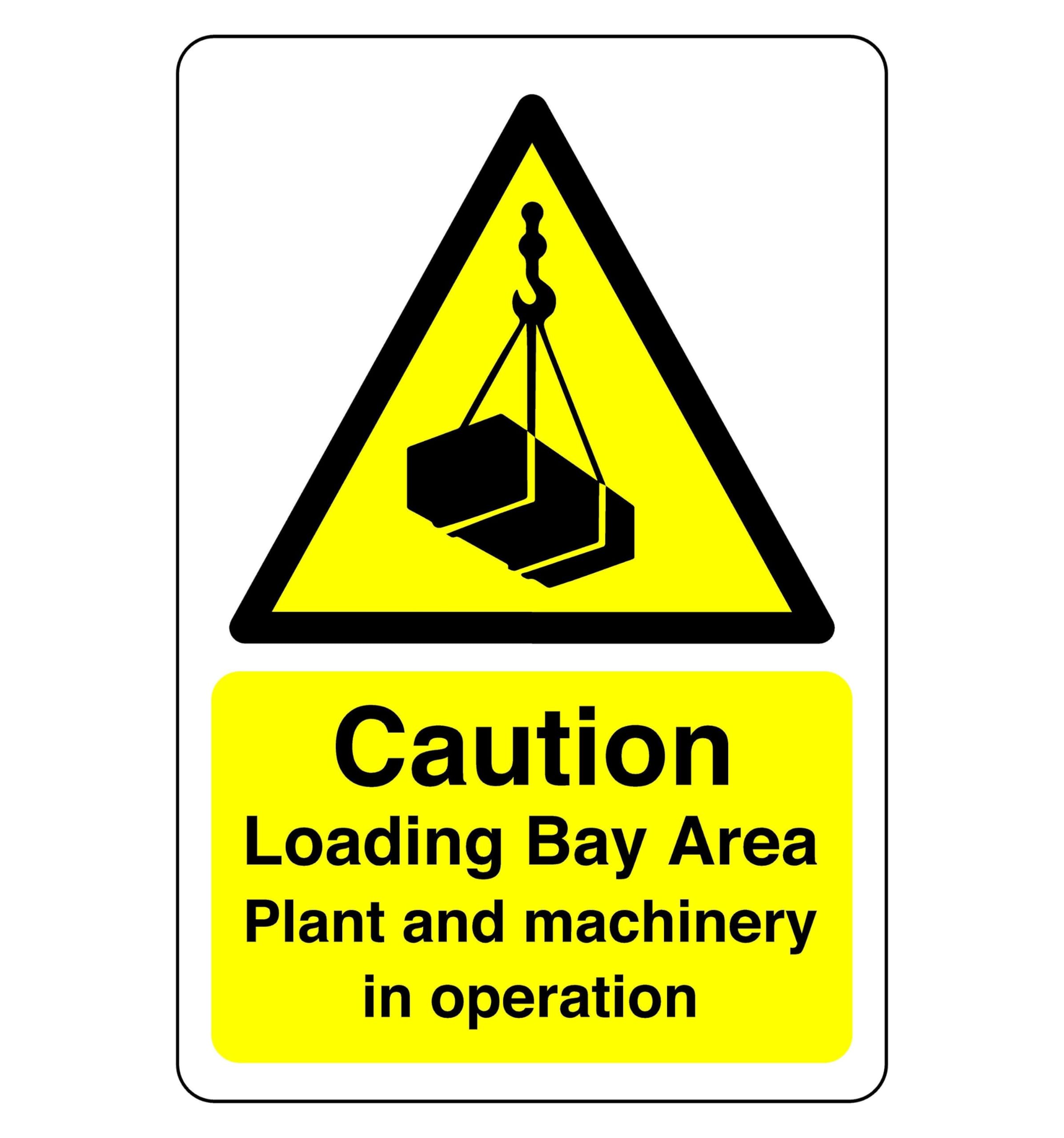 Caution loading bay area sign - 1.2mm Rigid plastic for indoor/outdoor usage (400mm x 300mm) Viewing Distance within 14m.