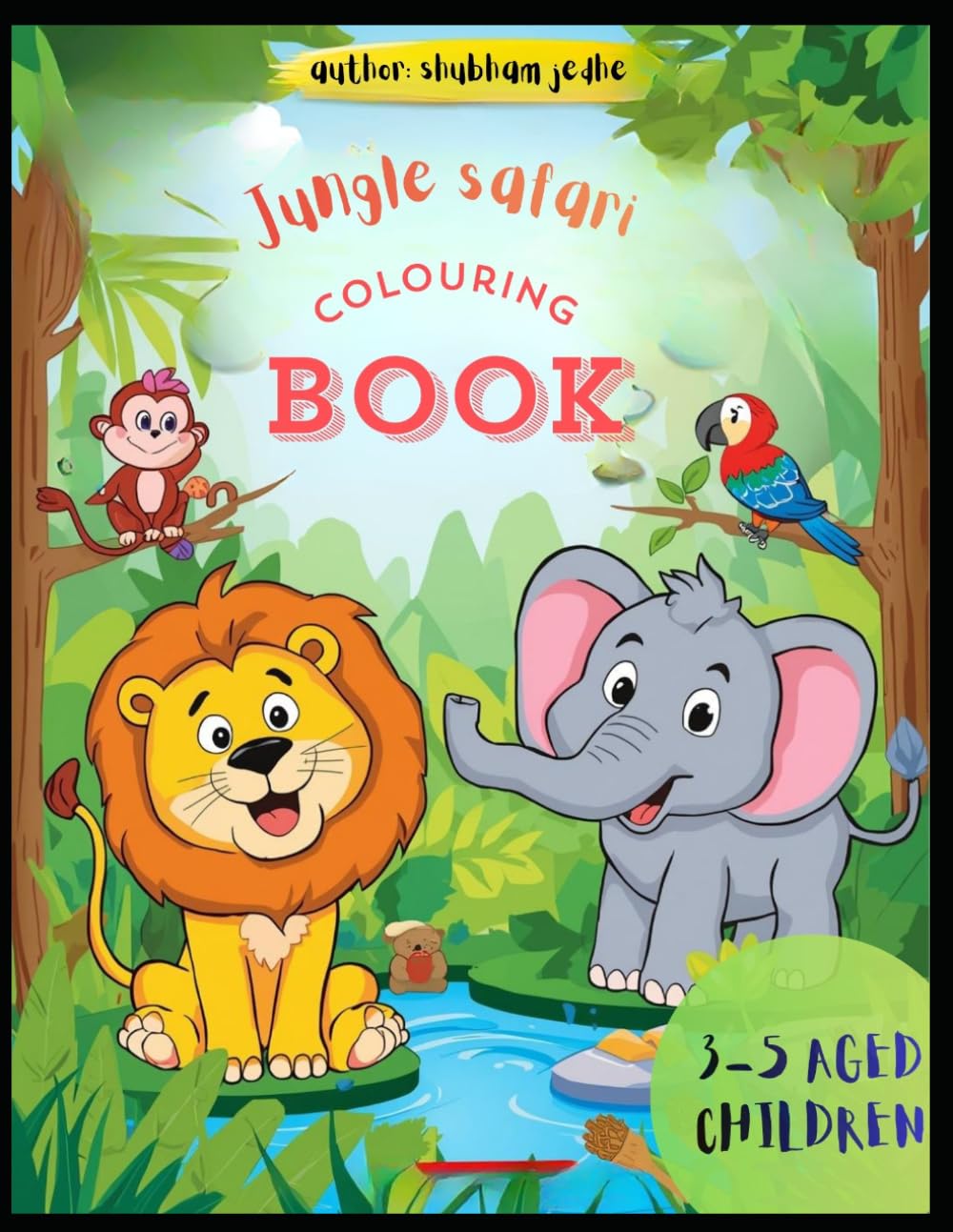 jungle safari:A fun colouring book for kids aged 3-5
