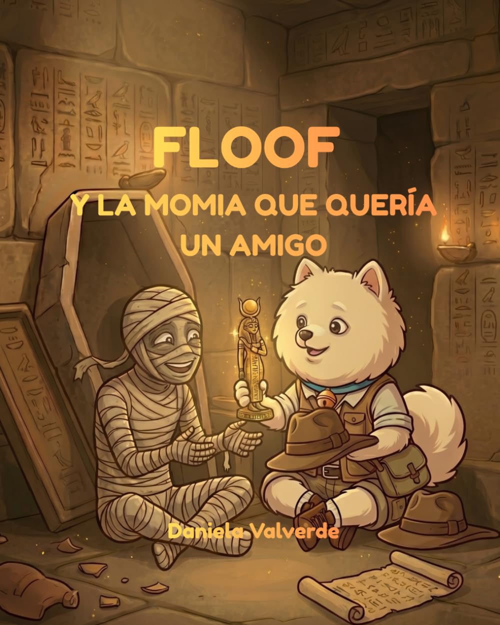 FLOOF: Y LA MOMIA QUE QUERÍA UN AMIGO (Las aventuras de Floof)