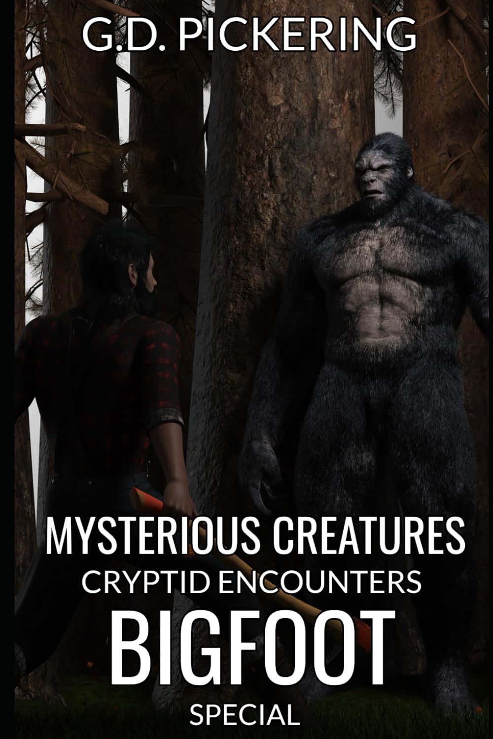 Mysterious Creatures: Cryptid Encounters Bigfoot Special: Amazing and terrifying first hand encounters with Bigfoot