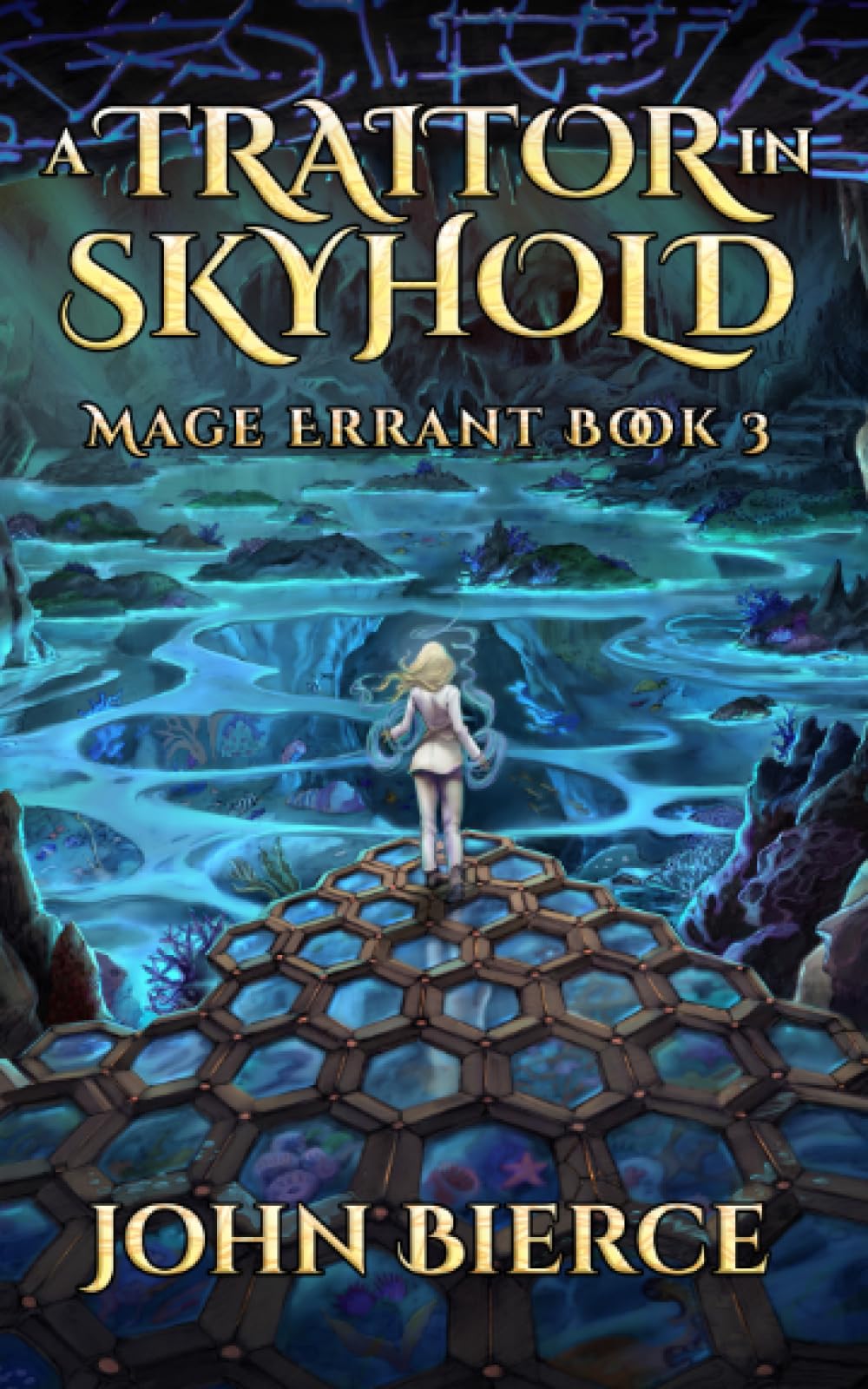 A Traitor in Skyhold: Mage Errant Book 3