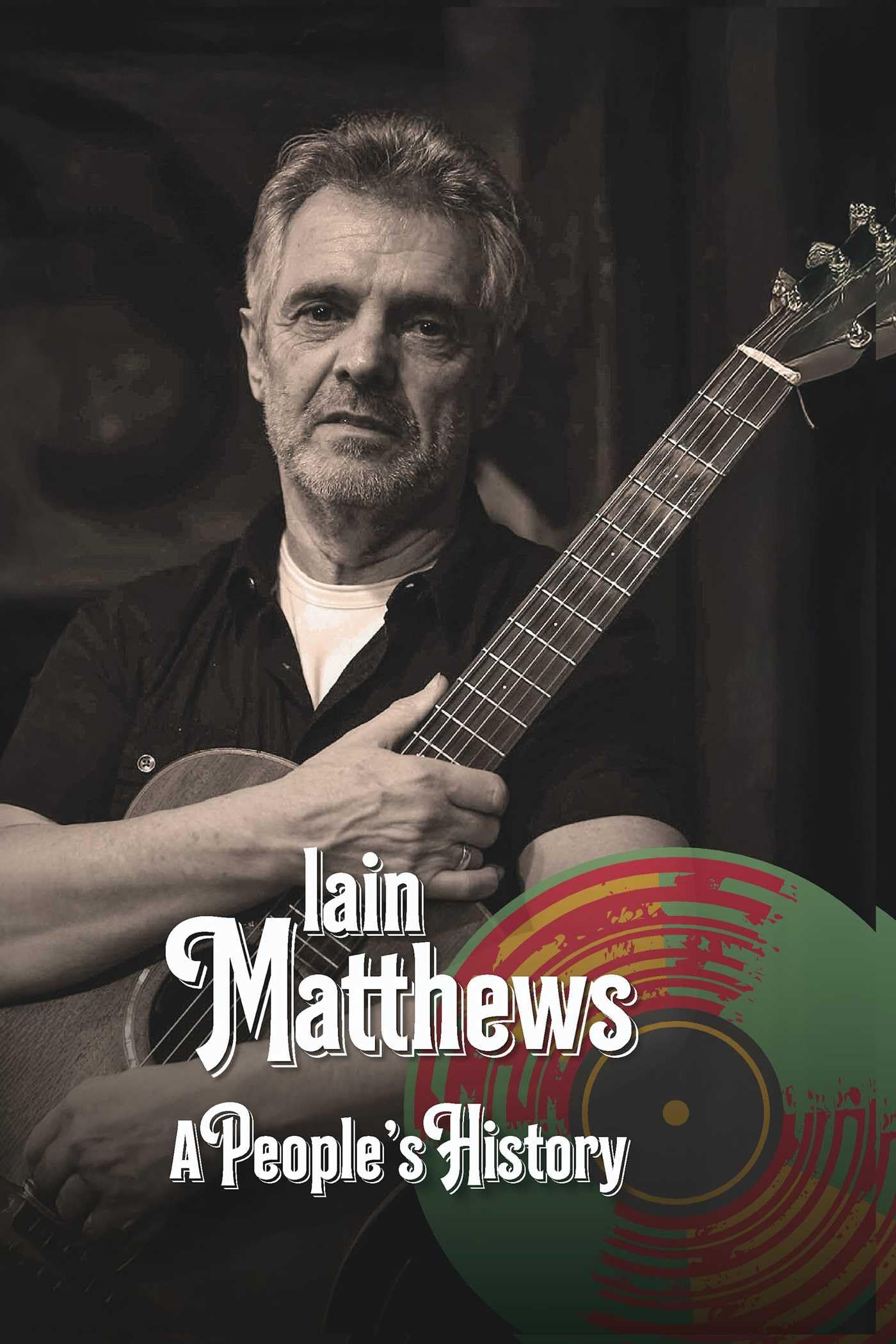 Iain Matthews: A People's History