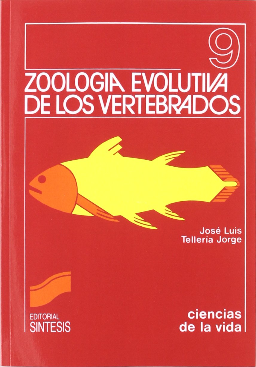 Zoología evolutiva de los vertebrados: 9 (Ciencias de la vida)