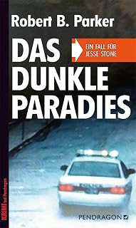 Das dunkle Paradies: Ein Fall für Jesse Stone, Band 1 (German Edition)