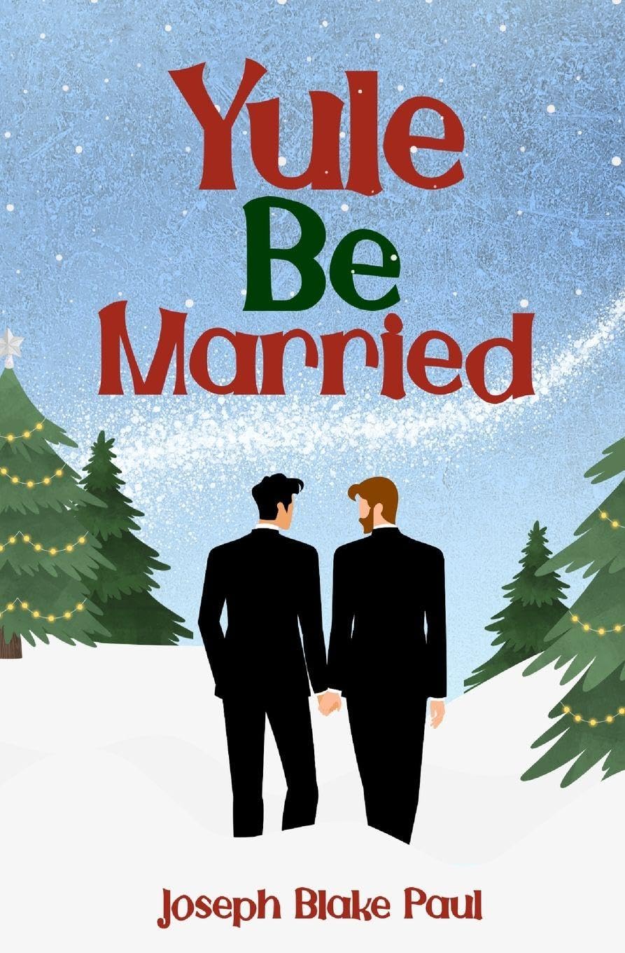 Yule Be Married: 2 (The Yule Be)