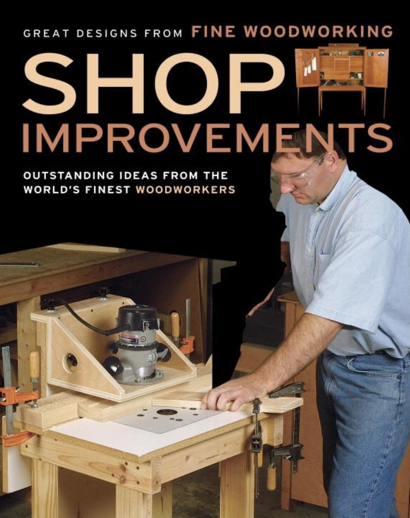Shop Improvements: Great Designs from Fine Woodworking (Great Designs-Fine Woodworking)