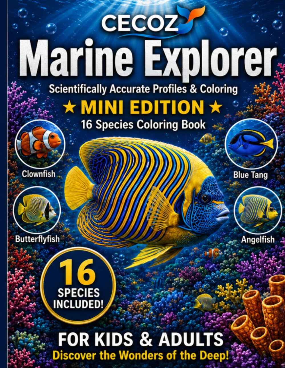 CECOZ Marine Explorer — Mini Edition: 16 Species Coloring Book: 16 Scientifically Accurate Marine Species with Real Photographs, Coloring Pages & Data Cards — for Kids & Adults