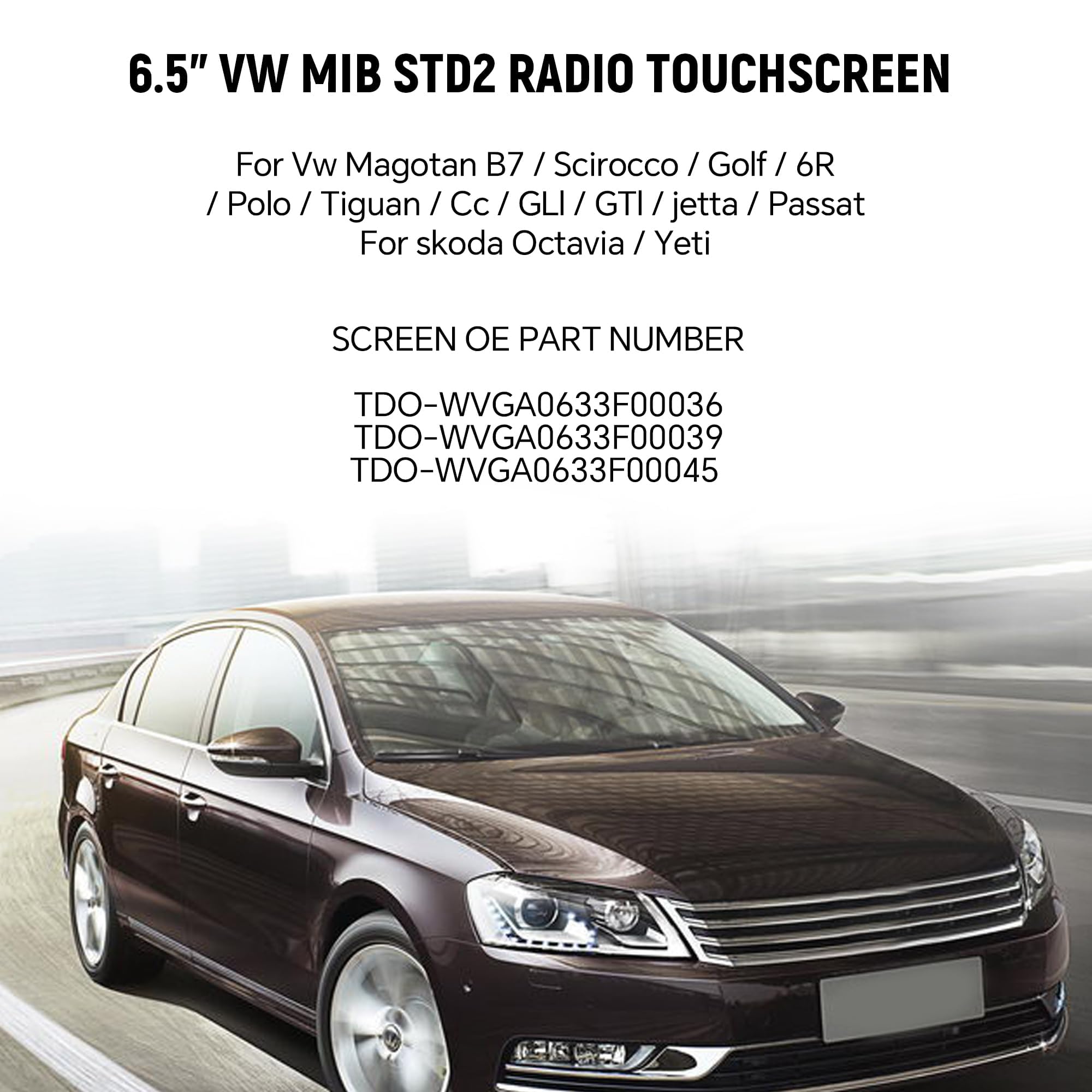 TDO-WVGA0633F00045 Zamiennik ekranu dotykowego 6,5" do VW Golf 7 Jetta Passat CC, błyszczący HD z gumą do VW MIB STD2 Radio ekran dotykowy TDO-WVGA0633F00039