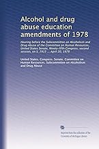 Alcohol and drug abuse education amendments of 1978